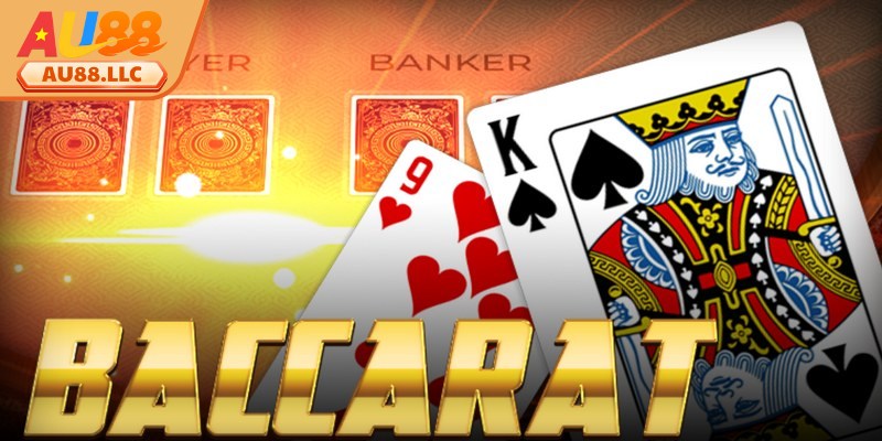 Baccarat Au88 nổi tiếng là trò chơi bài kinh điển nhất hiện nay