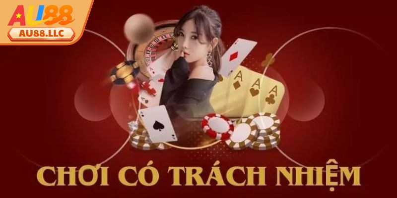 Chơi Có Trách Nhiệm Au88 Nâng Cao Trải Nghiệm Giải Trí 2 Tham gia đặt cược khi tinh thần minh mẫn, cảm xúc ổn định